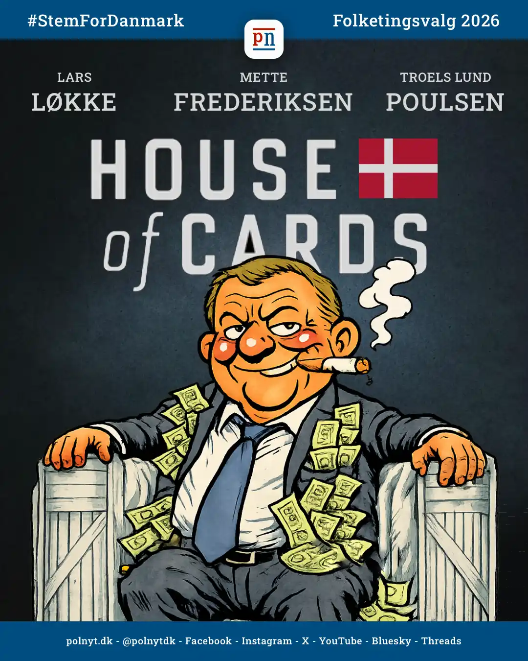 Lars Løkke - House of Cards - polnyt - satire - Folketingsvalg 2026 - #StemForDanmark